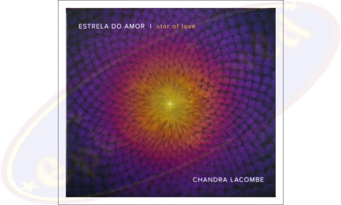 Chandra Lacombe CD Estrela Do Amor - Star of Love