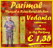 Ein Duft der Wissenden oder für alle, die auf dem Weg sind. Vedantas sorgen für den richtigen Durchblick.